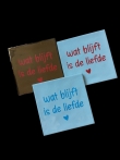 Tegel wat blijft is liefde